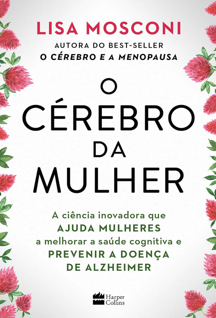 O cérebro da Mulher — Lisa Mosconi
